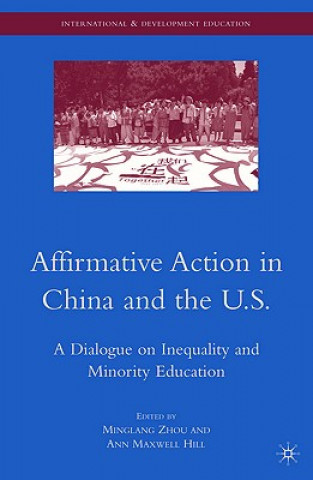 Kniha Affirmative Action in China and the U.S. Minglang Zhou