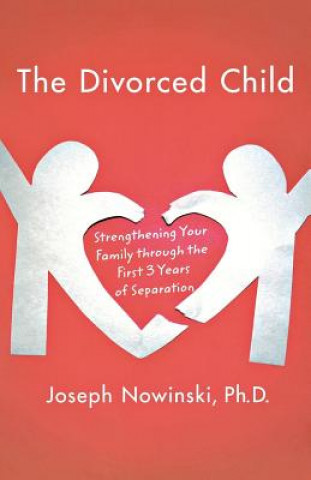 Книга Divorced Child Joseph Nowinski