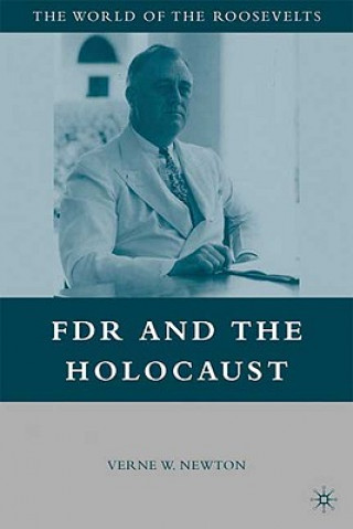 Libro FDR and the Holocaust Verne W Newton