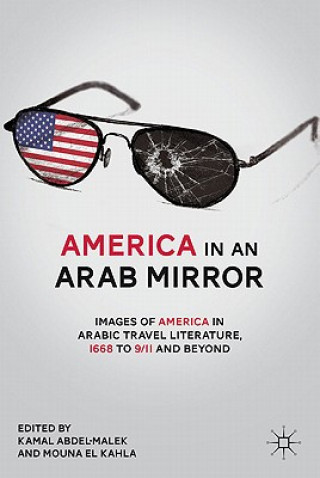 Kniha America in An Arab Mirror Kamal Abdel-Malek