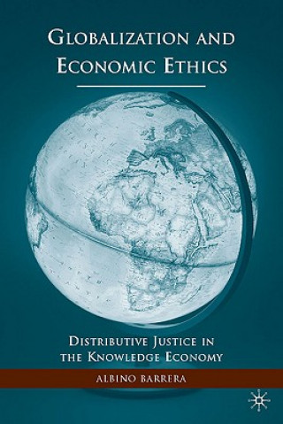Könyv Globalization and Economic Ethics Albino Barrera