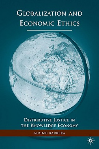 Knjiga Globalization and Economic Ethics Albino Barrera