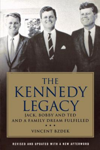 Kniha Kennedy Legacy Vincent Bzdek