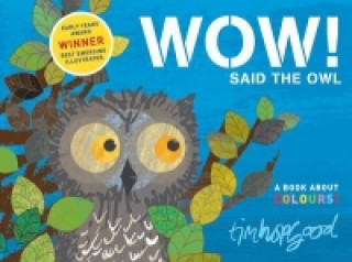 Könyv WOW! Said the Owl Tim Hopgood