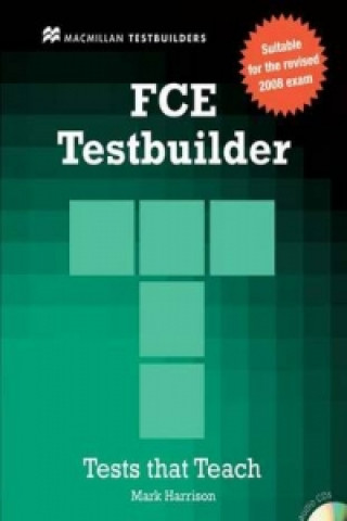 Kniha New FCE Testbuilder Student's Book -key Pack Mark Harrison