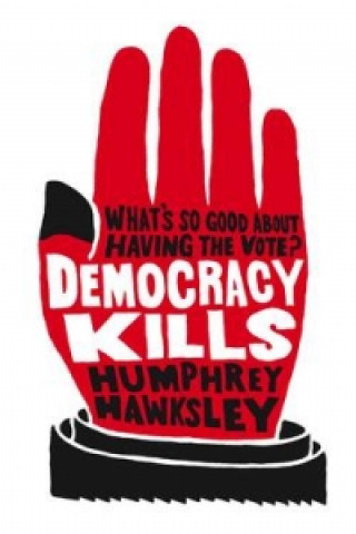 Buch Democracy Kills Humphrey Hawksley