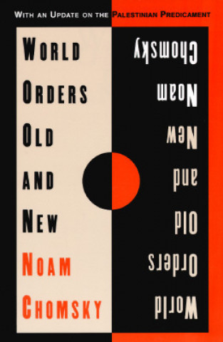 Könyv World Orders Old and New Noam Chomsky