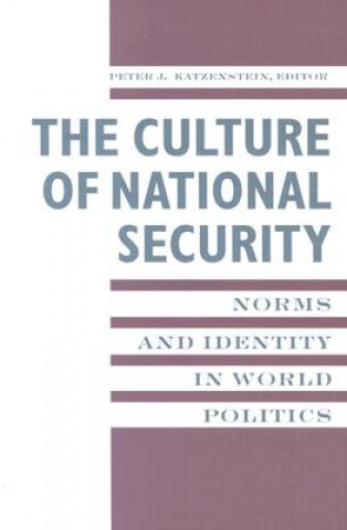 Книга Culture of National Security Peter Katzenstein