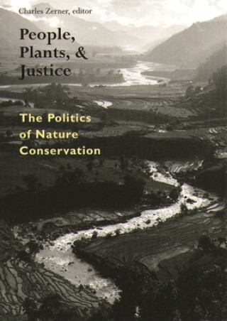 Livre People, Plants, and Justice Charles Zerner