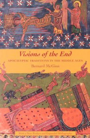 Carte Visions of the End Bernard McGinn