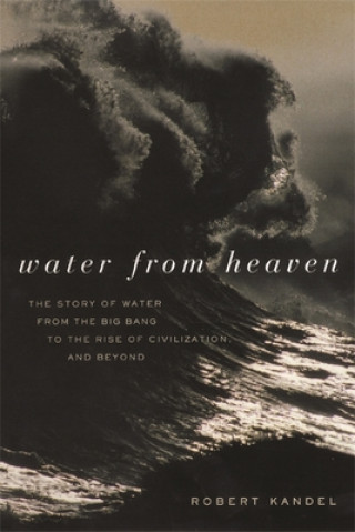 Carte Water from Heaven Robert Kandel