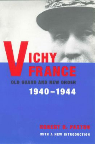 Kniha Vichy France Robert O. Paxton
