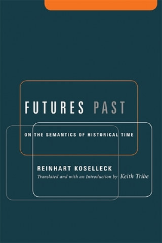 Книга Futures Past Reinhart Koselleck