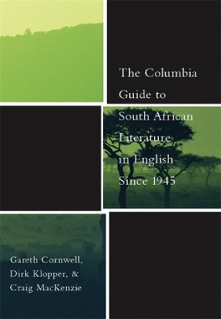 Knjiga Columbia Guide to South African Literature in English Since 1945 Gareth Cornwell