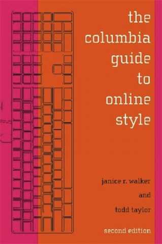 Kniha Columbia Guide to Online Style J R Walker