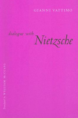 Libro Dialogue with Nietzsche G Vattimo