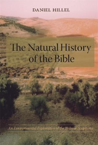 Carte Natural History of the Bible D Hillel