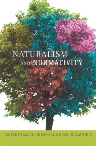 Livre Naturalism and Normativity Mario De Caro