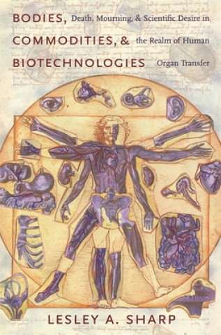 Carte Bodies, Commodities, and Biotechnologies L A Sharp