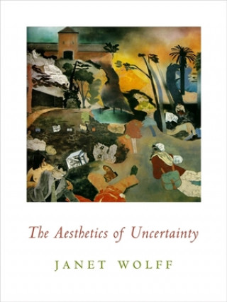Carte Aesthetics of Uncertainty J Wolff