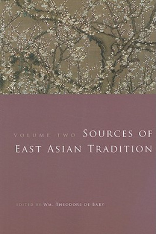 Kniha Sources of East Asian Tradition W T deBary