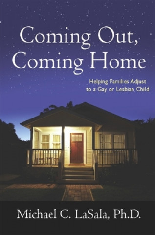 Knjiga Coming Out, Coming Home Michael C LaSala