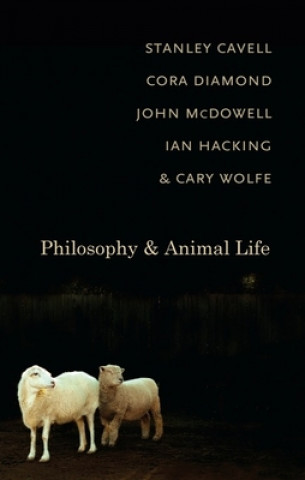 Книга Philosophy and Animal Life Stanley Cavell