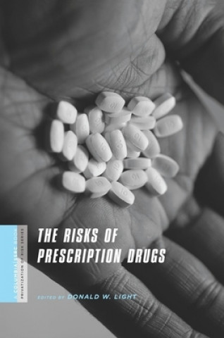 Knjiga Risks of Prescription Drugs D W Light