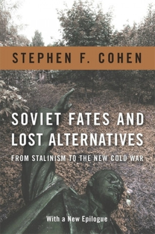 Kniha Soviet Fates and Lost Alternatives S Cohen