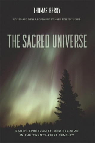 Könyv Sacred Universe Thomas Berry