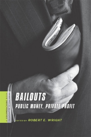 Könyv Bailouts Robert E Wright