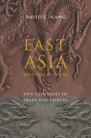 Kniha East Asia Before the West D Kang