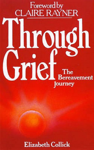 Книга Through Grief Elizabeth Collick