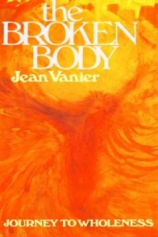 Kniha Broken Body Jean Vanier