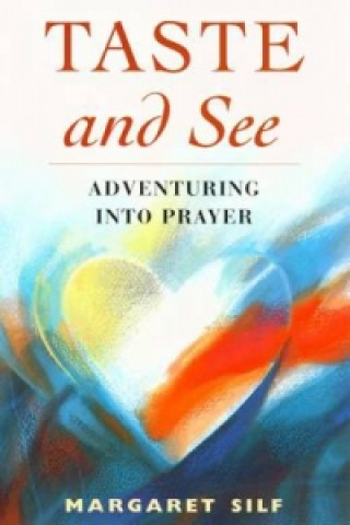 Книга Taste and See Margaret Silf