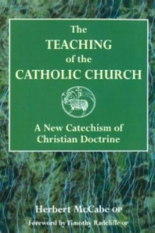 Kniha Teaching of the Catholic Church Herbert McCabe
