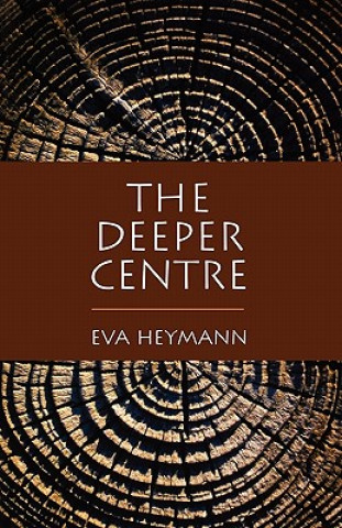 Knjiga Deeper Centre Eva Heymann