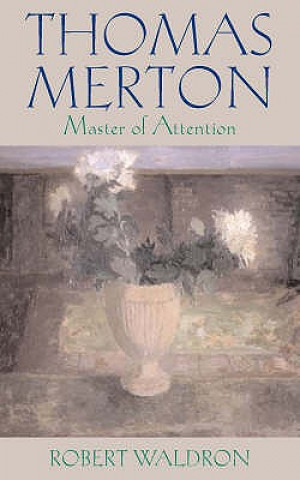 Kniha Thomas Merton Robert Waldron