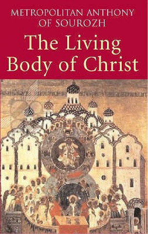 Buch Living Body of Christ Metropolitan Anthony