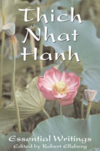 Kniha Essential Thich Nhat Hanh Thich Hanh