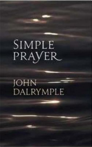 Książka Simple Prayer John Dalrymple