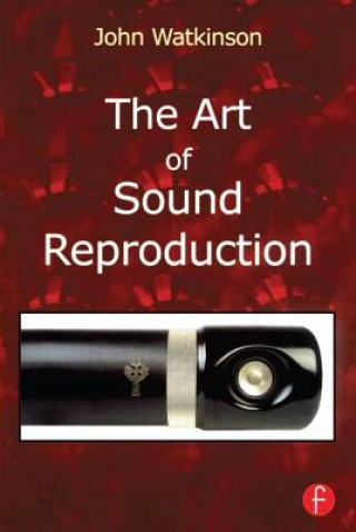 Книга Art of Sound Reproduction John Watkinson