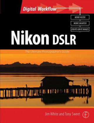 Livre Nikon DSLR: The Ultimate Photographer's Guide White