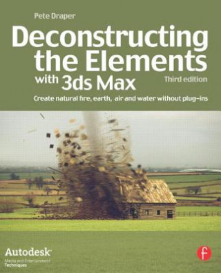 Kniha Deconstructing the Elements with 3ds Max Draper