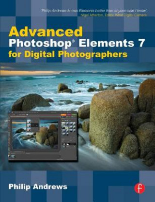 Carte Advanced Photoshop Elements 7 for Digital Photographers Andrews