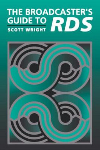 Kniha Broadcaster's Guide to RBDS Scott (Delco Electronics Wright