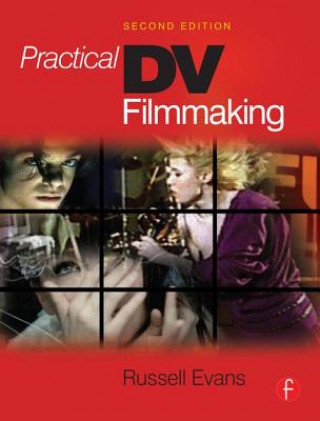 Carte Practical DV Filmmaking Russell Evans
