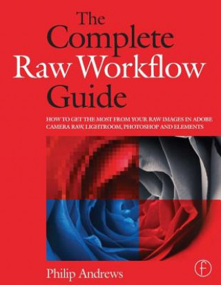 Book Complete Raw Workflow Guide Philip Andrews