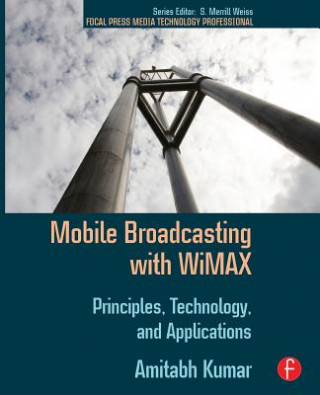 Könyv Mobile Broadcasting with WiMAX Kumar