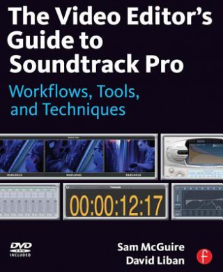 Knjiga Video Editor's Guide to Soundtrack Pro Sam McGuire